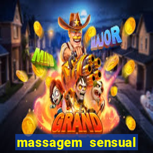 massagem sensual novo hamburgo